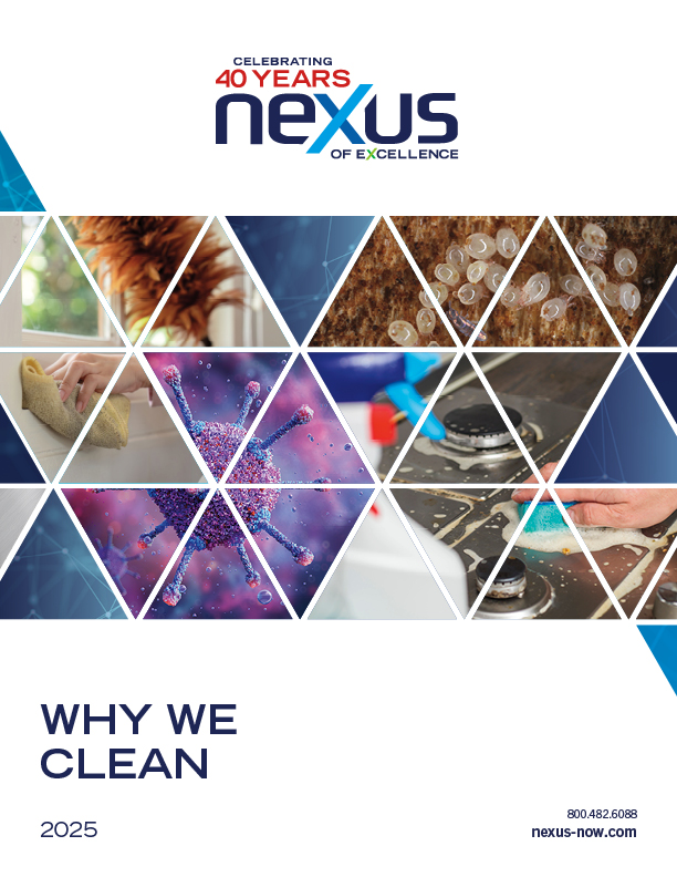A geometric collage shows cleaning activities, a virus illustration, and the Nexus of Excellence logo with the text "Why We Clean 2025.